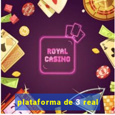 plataforma de 3 real